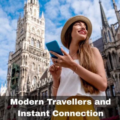 Modern Travellers and Instant Connection