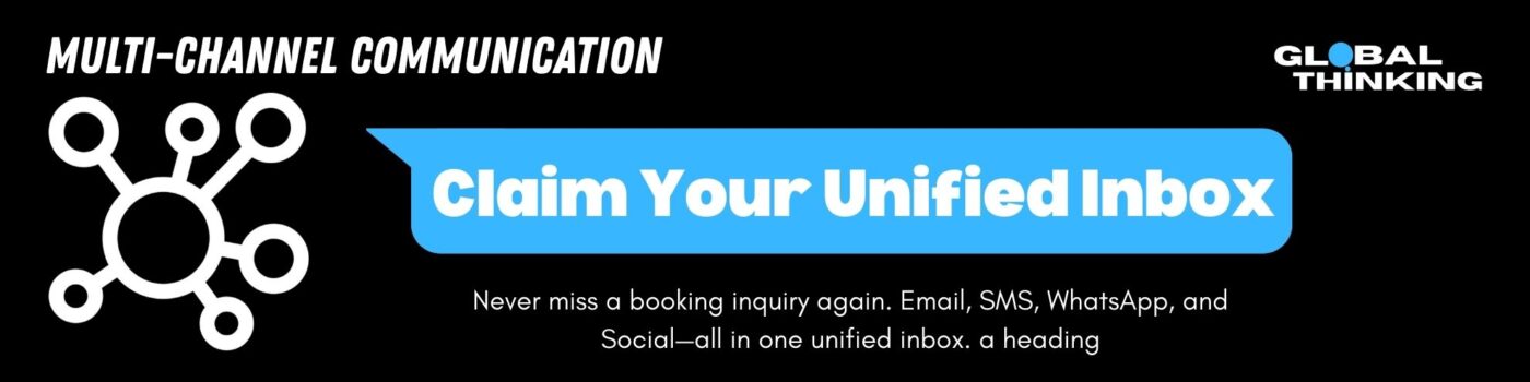 Global Thinking App Unified Inbox for Tourism Multi-Channel Communication